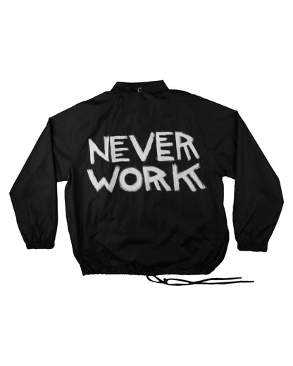 NEVER WORK